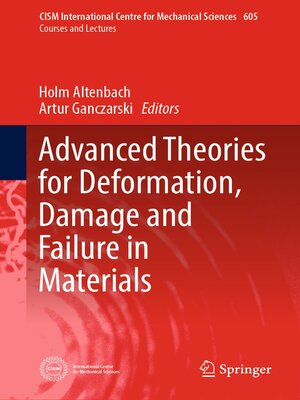 cover image of Advanced Theories for Deformation, Damage and Failure in Materials
